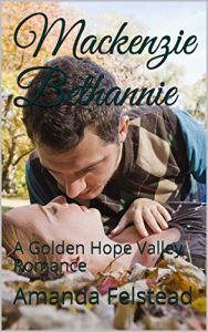 Baixar Mackenzie Bethannie: A Golden Hope Valley Romance (English Edition) pdf, epub, eBook