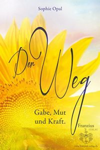 Baixar Der Weg: Gabe, Mut und Kraft pdf, epub, eBook