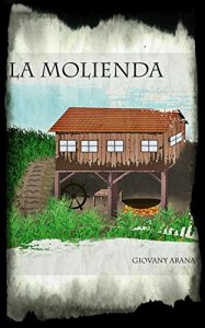 Baixar La Molienda (Spanish Edition) pdf, epub, eBook
