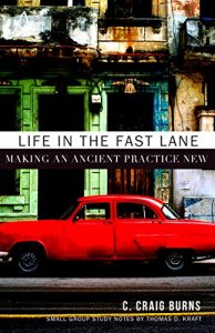 Baixar Life in the Fast Lane: Making an Ancient Practice New (English Edition) pdf, epub, eBook