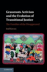 Baixar Grassroots Activism and the Evolution of Transitional Justice: The Families of the Disappeared pdf, epub, eBook