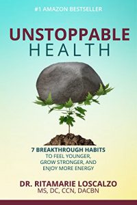Baixar Unstoppable Health: 7 Breakthrough Habits to Feel  Younger, Grow Stronger, and Enjoy More Energy (English Edition) pdf, epub, eBook
