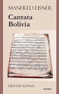 Baixar Cantata Bolivia: Dritter Roman (German Edition) pdf, epub, eBook