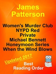 Baixar James Patterson’s NYPD Red – Women’s Murder Club – Private Series – Michael Bennett  – When the Wind Blows  – Honeymoon: Guide to These James Patterson … Reading Order Book 9) (English Edition) pdf, epub, eBook