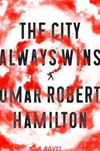 Baixar The City Always Wins: A Novel pdf, epub, eBook