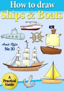 Baixar How to Draw Ships and Boats (How to Draw Comics and Cartoon Characters Book 30) (English Edition) pdf, epub, eBook