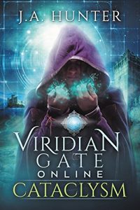 Baixar Viridian Gate Online: Cataclysm: A litRPG Adventure (The Viridian Gate Archives Book 1) (English Edition) pdf, epub, eBook