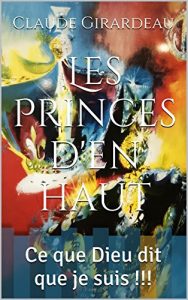 Baixar Les Princes d’en haut: Ce que Dieu dit que je suis !!! (French Edition) pdf, epub, eBook