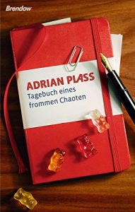 Baixar Tagebuch eines frommen Chaoten (German Edition) pdf, epub, eBook