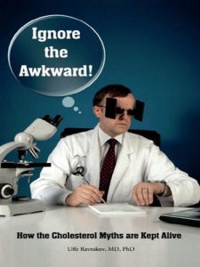 Baixar Ignore the awkward! How the cholesterol myths are kept alive (English Edition) pdf, epub, eBook