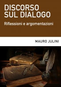 Baixar Discorso sul dialogo: Riflessioni e argomentazioni (Italian Edition) pdf, epub, eBook