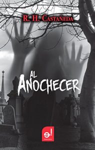 Baixar Al anochecer (Spanish Edition) pdf, epub, eBook