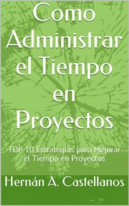 Baixar Como Administrar el Tiempo en Proyectos (Spanish Edition) pdf, epub, eBook