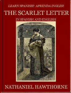 Baixar Aprenda Ingles! Learn Spanish! LA LETRA ESCARLATA: En Ingles y Espanol (English Edition) pdf, epub, eBook