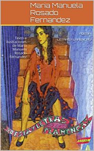 Baixar POESIA Y LETRAS FLAMENCAS: Texto e ilustraciones de Maria Manuela Rosado Fernandez (Spanish Edition) pdf, epub, eBook