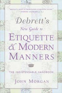 Baixar Debrett’s New Guide to Etiquette and Modern Manners: The Indispensable Handbook pdf, epub, eBook