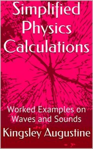 Baixar Simplified Physics Calculations: Worked Examples on Waves and Sounds (English Edition) pdf, epub, eBook