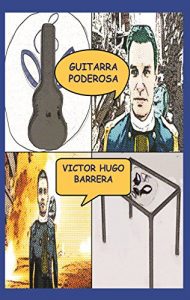 Baixar GUITARRA PODEROSA: LA HISTORIA COMPLETA (Spanish Edition) pdf, epub, eBook