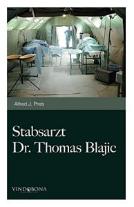 Baixar Stabsarzt Dr. Thomas Blajic (German Edition) pdf, epub, eBook