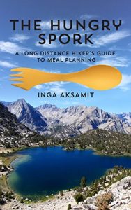 Baixar The Hungry Spork: A Long Distance Hiker’s Guide to Meal Planning (English Edition) pdf, epub, eBook