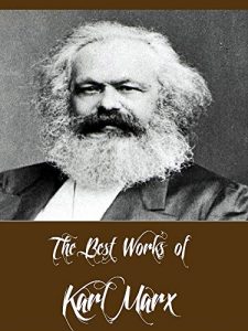 Baixar The Best Works of Karl Marx (6 Best Works Including Eighteenth Brumaire of Louis Bonaparte, The Communist Manifesto, Manifesto of the Communist Party, … And More) (English Edition) pdf, epub, eBook