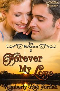 Baixar Forever My Love: A Christian Romance (The McKinleys Book 2) (English Edition) pdf, epub, eBook
