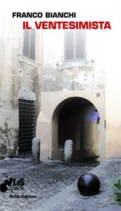 Baixar Il ventesimista (I libri da scoprire. Black) pdf, epub, eBook