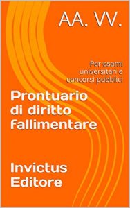 Baixar Prontuario di diritto fallimentare: per esami universitari e concorsi pubblici (IUS FACILE) (Italian Edition) pdf, epub, eBook
