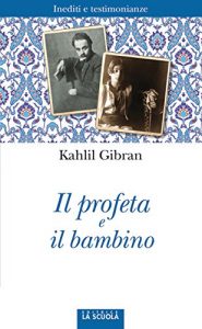 Baixar Il profeta e il bambino: Inediti e testimonianze: 33 (Orso Blu) pdf, epub, eBook