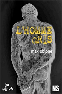 Baixar L’homme gris: Nouvelle noire (French Edition) pdf, epub, eBook