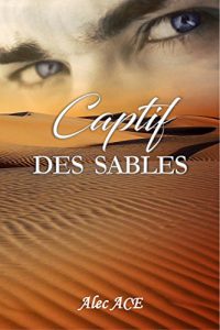Baixar Captif des sables (French Edition) pdf, epub, eBook