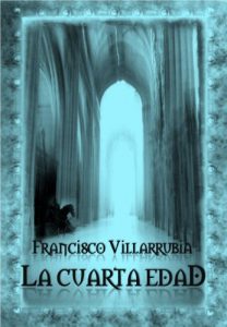 Baixar La Cuarta Edad (Spanish Edition) pdf, epub, eBook