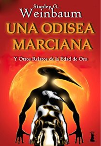 Baixar Una Odisea Marciana: y otros relatos de la Edad de Oro (Spanish Edition) pdf, epub, eBook