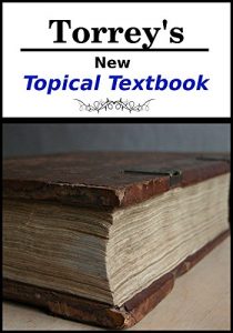 Baixar Torrey’s New Topical Textbook (English Edition) pdf, epub, eBook