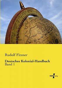 Baixar Deutsches Kolonial-Handbuch: Band 1 (German Edition) pdf, epub, eBook