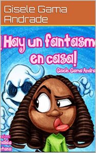 Baixar Hay un fantasma en casa! (Sara y sus amigos) (Spanish Edition) pdf, epub, eBook