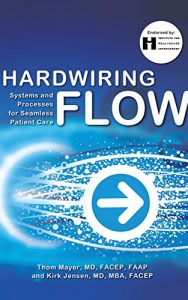 Baixar Hardwiring Flow: Systems and Processes for Seamless Patient Care (English Edition) pdf, epub, eBook