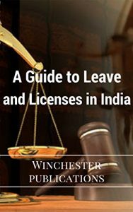 Baixar A Guide to Leave and Licenses in India: Form of an instrument of Leave and License Agreement commonly executed in India along with helpful notes and Tips (English Edition) pdf, epub, eBook