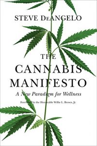 Baixar The Cannabis Manifesto: A New Paradigm for Wellness pdf, epub, eBook