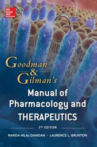 Baixar Goodman and Gilman Manual of Pharmacology and Therapeutics, Second Edition (Goodman and Gilman’s Manual of Pharmacology and Therapeutics) pdf, epub, eBook