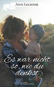 Baixar Es war nicht so, wie du denkst: … und zwei weitere spannende Romane pdf, epub, eBook