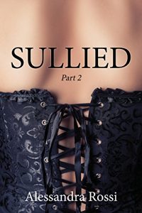 Baixar Sullied: Part 2 (The Sullied Series Book 1) (English Edition) pdf, epub, eBook