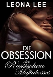 Baixar Die Obsession des russischen Mafiabosses (German Edition) pdf, epub, eBook