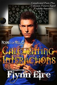 Baixar Calculating Interactions (Hounds of Hell Book 6) (English Edition) pdf, epub, eBook