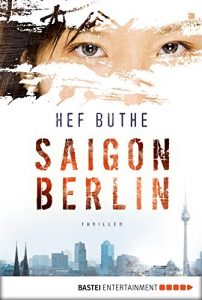 Baixar Saigon – Berlin: Thriller (German Edition) pdf, epub, eBook