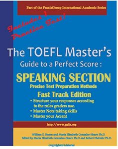 Baixar The TOEFL Master’s Guide: Speaking Section Precise Test Preparation Methods Fast Track Edition (Part of the PraxisGroup International Language Academic Series Book 4) (English Edition) pdf, epub, eBook