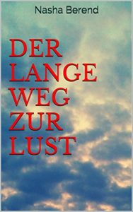 Baixar Der lange Weg zur Lust (German Edition) pdf, epub, eBook