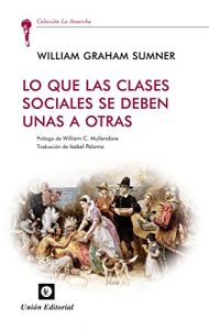 Baixar Lo que las clases sociales de deben una a otras (La Antorcha) (Spanish Edition) pdf, epub, eBook