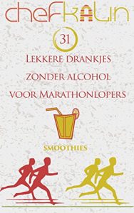 Baixar 31 Lekkere drankjes zonder alcohol voor marathonlopers (Dutch Edition) pdf, epub, eBook