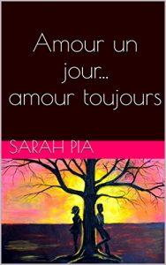 Baixar Amour un jour…amour toujours (French Edition) pdf, epub, eBook
